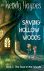 Saving Hollow Woods