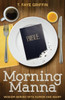 Morning Manna: Wisdom Served With Humor and Heart