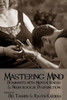 Mastering Mind: Dominants with Mental Illness and Neurological Dysfunction