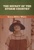 The Secret of the Storm Country - 9781647992521