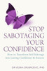 Stop Sabotaging Your Confidence: How to transform self-sabotage into lasting confidence and success