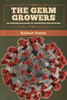 The Germ Growers: An Australian story of adventure and mystery - 9781647993641