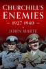 Churchill's Enemies, 1927- 1940