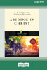Abiding in Christ (16pt Large Print Format) Large Print