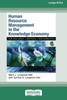 Human Resource Management in the Knowledge Economy (16pt Large Print Format) Large Print