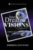 Interpreting Dreams and Visions: A Biblical Approach to Interpreting Dreams and Visions