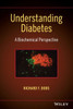 Understanding Diabetes: A Biochemical Perspective