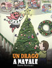 Un drago a Natale: (A Dragon Christmas) Aiuta il tuo drago a fare i preparativi per il Natale. Una simpatica storia per bambini, per celebrare il ... (My Dragon Books Italiano) (Italian Edition) - 9781649160294