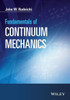 Fundamentals of Continuum Mechanics