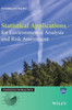 Statistical Applications for Environmental Analysis and Risk Assessment