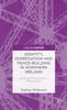 Identity, Segregation and Peace-Building in Northern Ireland: A Social Psychological Perspective