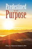 Predestined in My Purpose - 9781664204164