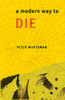 A Modern Way to Die