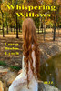 Whispering Willows