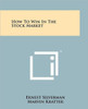 How to Win in the Stock Market
