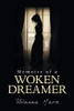 Memoirs of a Woken Dreamer - 9781664143852