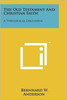 The Old Testament And Christian Faith: A Theological Discussion