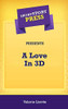 Short Story Press Presents A Love In 3D - 9781648911101