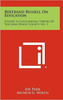 Bertrand Russell On Education: Studies In Educational Theory Of The John Dewey Society, No. 1