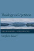 Theology as Repetition: John Macquarrie in Conversation
