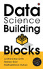 Data Science Building Blocks: Analytics Starter Kit - 9781648287282