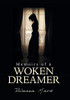 Memoirs of a Woken Dreamer - 9781664143869
