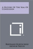 A History Of The Seal Of Confession