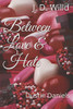 Between Love & Hate - 9781636493923