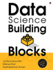 Data Science Building Blocks: Analytics Starter Kit - 9781648929243
