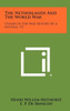 The Netherlands and the World War: Studies in the War History of a Neutral, V2