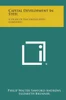 Capital Development in Steel: A Study of the United Steel Companies