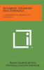 Algebraic Geometry and Topology: A Symposium in Honor of S. Lefschetz
