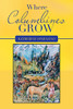 Where Columbines Grow - 9781664246782