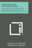 Meaning and Interpretation: Lectures Delivered Before the Philosophical Union of the University of California, 1948-1949