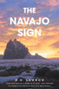 The Navajo Sign - 9781648014031