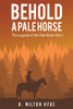 Behold a Pale Horse - 9781647505226