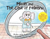 Micah and The Case of Feilebnu - 9781647737283