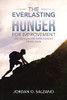 The Everlasting Hunger for Improvement: The Hunger for Improvement Never Ends - 9781664145658