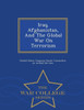 Iraq, Afghanistan, and the Global War on Terrorism - War College Series