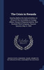 The Crisis in Rwanda: Hearing Before the Subcommittee on Africa of the Committee on Foreign Affairs, House of Representatives, One Hundred T