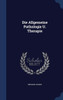 Die Allgemeine Pathologie U. Therapie