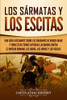Los sármatas y los escitas: Una guía fascinante sobre los bárbaros de origen iraní y cómo estas tribus antiguas lucharon contra el Imperio romano, los godos, los hunos y los persas (Spanish Edition) - 9781647487027