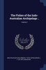 The Fishes of the Indo-Australian Archipelago ..; Volume 2