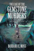 The Case of the Gemstone Murders: An Anna Rendle, Joe Brown Mystery - 9781664194717