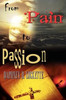 From Pain to Passion