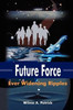 Future Force: Ever Widening Ripples