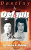 Destiny by Default: A Memoir