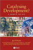 Catalysing Development?: A Debate on Aid