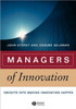 Managers of Innovation: Insights Into Making Innovation Happen