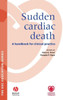 Sudden Cardiac Death: A Handbook for Clinical Practice